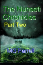The Nunseti Chronicles: Part II