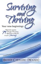 Surviving and Thriving: Your new beginnings