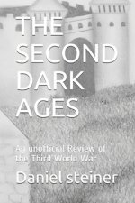 The Second Dark Ages: An unofficial Review of the Third World War