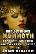 Sherlock Holmes: Mammoth Fantasy, Murder and Mystery Tales 20