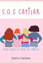 S.O.S Capilar: Para todos os tipos de cabelos