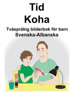 Svenska-Albanska Tid/Koha Tv?spr?kig bilderbok för barn