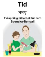 Svenska-Bengali Tid/সময় Tv?spr?kig bilderbok för barn