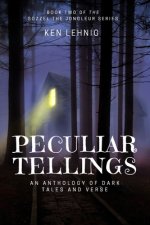 Peculiar Tellings: An Anthology of Dark Tales and Verse