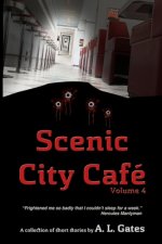 Scenic City Caf? Volume Four