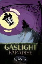 Gaslight Paradise