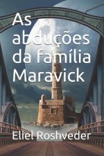 As abduç?es da família Maravick