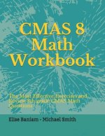 CMAS Math Workbook: 8th Grade CMAS Math Questions and Review the Most Effective Exercises
