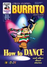 Burrito 4: How To Dance & Other Short Stories