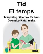 Svenska-Katalanska Tid/El temps Tv?spr?kig bilderbok för barn