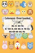 Cuteness Overloaded Kids Coloring Book: Cute Animal face with name quiz coloring for 2-4 years old, Fun Learning with Coloring for Toddlers 6x9 27 Pag