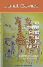 Jafari Giraffe And The Birds Nest: Jafari meets a new giraffe friend.