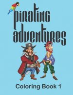 Pirating Adventures: Coloring Book
