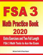 FSA 3 Math Practice Book 2020: Extra Exercises and Two Full Length FSA Math Tests to Ace the Exam