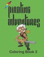 Pirating Adventures: Coloring Book 3