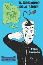 El exprimidor de la azotea