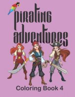 Pirating Adventures: Coloring Book 4