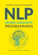 Nlp: Neuro-Linguistic Programming