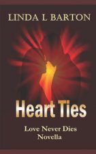 Heart Ties: Love Never Dies Novella