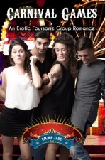Carnival Games: An Erotic Foursome Group Romance