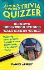 Disney's Hollywood Studios, Walt Disney World: Around the World Trivia Quizzer: Puzzling Photographs, Quizzes About Quotations, & Fantastic Facts!