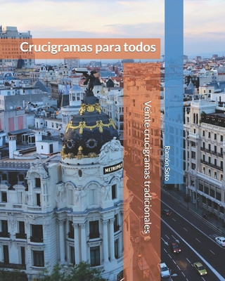 Crucigramas para todos: Veinte crucigramas tradicionales