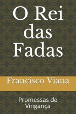O Rei das Fadas: Promessas de Vingança
