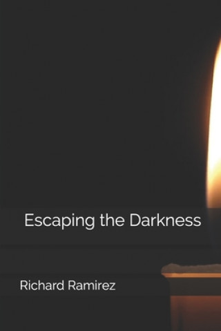 Escaping the Darkness