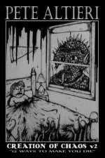 Creation of Chaos: Volume 2: 12 Ways to Make You Die