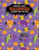 Adorably Scary Halloween Coloring Book For Kids: A Large Coloring Book with Cute Halloween Characters