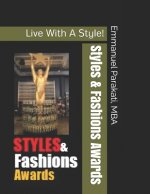 Styles & Fashions Awards: Live With A Style!