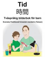 Svenska-Traditionell kinesisk mandarin (Taiwan) Tid/時間 Tv?spr?kig bilderbok för barn