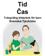 Svenska-Tjeckiska Tid/Čas Tv?spr?kig bilderbok för barn