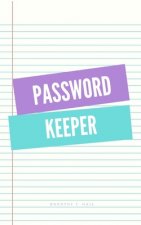 Password keeper: Keep your usernames, passwords, social info, web addresses and security questions in one. So easy & organized