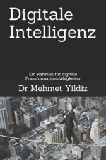 Digitale Intelligenz: Ein Rahmen für digitale Transformationsfähigkeiten