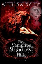 The Vampires of Shadow Hills Series: Vol 1-2