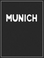 Munich: Black and white Decorative Book - Perfect for Coffee Tables, End Tables, Bookshelves, Interior Design & Home Staging A