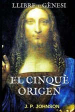 El Cinque Origen.