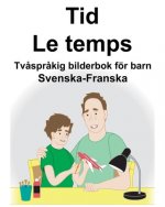 Svenska-Franska Tid/Le temps Tv?spr?kig bilderbok för barn