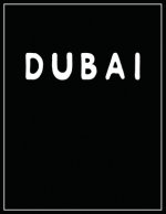 Dubai: Black and white Decorative Book - Perfect for Coffee Tables, End Tables, Bookshelves, Interior Design & Home Staging A