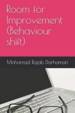 Room for Improvement (Behaviour shift)