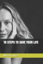 10 Steps to Save Your Life