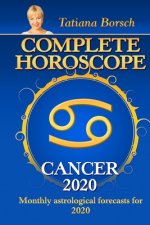 Complete Horoscope CANCER 2020: Monthly Astrological Forecasts for 2020