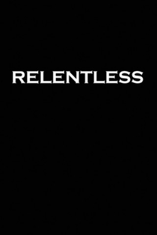 Relentless