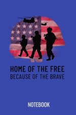 Home of the free because of the brave: a5 notebook, dotted, dot grid 120 pages