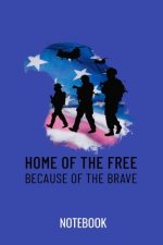 Home of the free because of the brave: a5 notebook, dotted, dot grid 120 pages