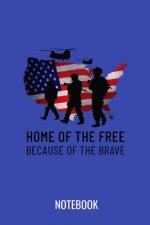 Home of the free because of the brave: a5 notebook, dotted, dot grid 120 pages