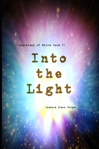 Into the Light