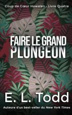 Faire le Grand Plongeon