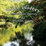 Still Waters: A Meditation Journey